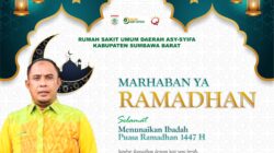 RUMAH SAKIT UMUM DAERAH ASY-SYIFA KABUPATEN SUMBAWA BARAT Mengucapkan Marhaban Ya Ramadhan Selamat Menunaikan Ibadah Puasa 1447 H