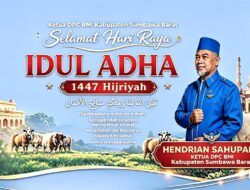 Ketua DPC BMI Kabupaten Sumbawa Barat Mengucapkan Selamat Hari Raya Idul Adha 1447 H / 2026 M